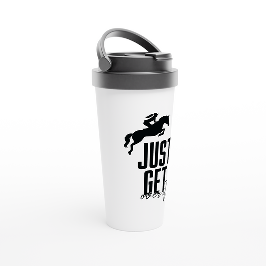 Hand Drawn Horse || 15oz Stainless Steel Travel Mug - Design: "Get Over It"; Static Design; Personalizable Text
