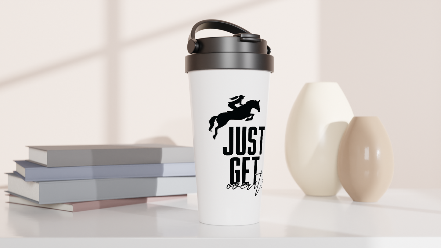 Hand Drawn Horse || 15oz Stainless Steel Travel Mug - Design: "Get Over It"; Static Design; Personalizable Text