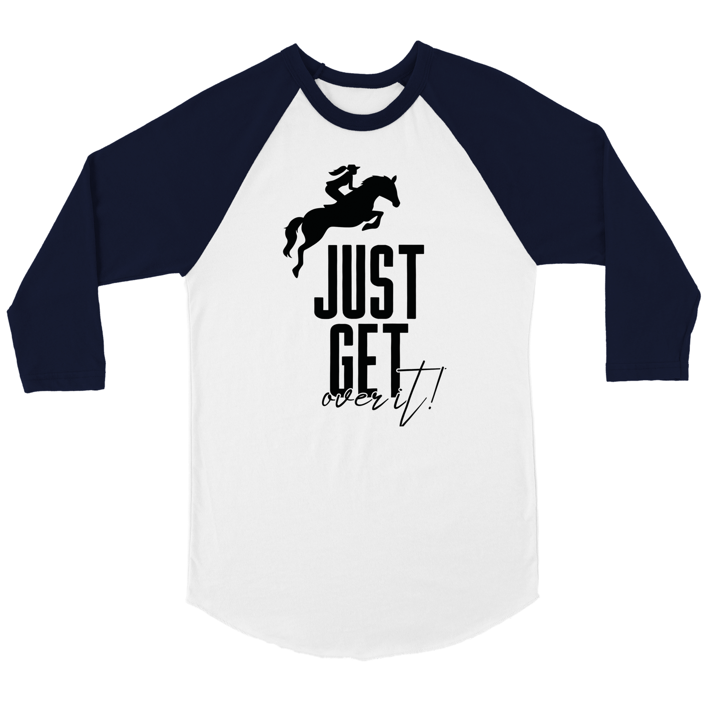 Hand Drawn Horse || Unisex 3/4 sleeve Raglan T-shirt - Design: "Get over It"; Static Design; Personalizable Back Text